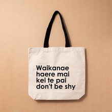 Load image into Gallery viewer, Canvas Tote by JENOA & Nutmeg Creative - Waikanae haere mai...