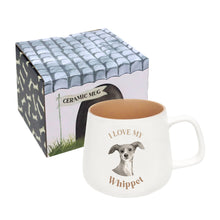 Load image into Gallery viewer, Splosh: I Love My Pet Mug ~ Whippet