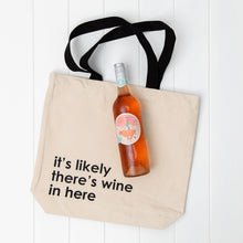 Load image into Gallery viewer, Canvas Tote by Nutmeg Creative - it's likely there's wine in here