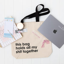Load image into Gallery viewer, Canvas Tote by Nutmeg Creative - this bag holds all my sh*t together