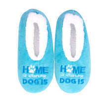 Load image into Gallery viewer, SnuggUps® Cosy Women's Slippers ~ Home Is Where The Dog Is