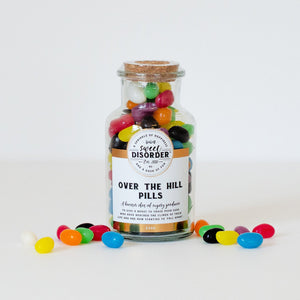 Over The Hill Pills by Sweet Disorder