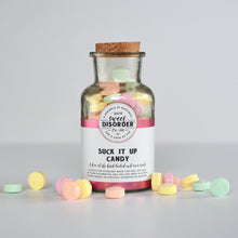 Load image into Gallery viewer, Suck it up Candy by Sweet Disorder
