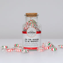 Load image into Gallery viewer, &#39;Tis the season to be naughty by Sweet Disorder
