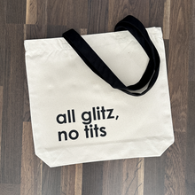 Load image into Gallery viewer, Canvas Tote by JENOA &amp; Nutmeg Creative - all glitz, no tits
