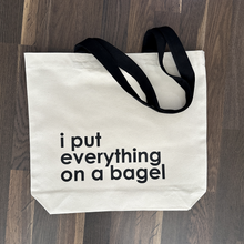 Load image into Gallery viewer, Canvas Tote by JENOA &amp; Nutmeg Creative - i put everything on a bagel
