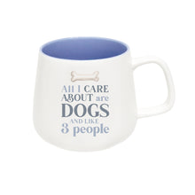 Load image into Gallery viewer, Splosh: I Love My: All I Care About Are Dogs... Mug
